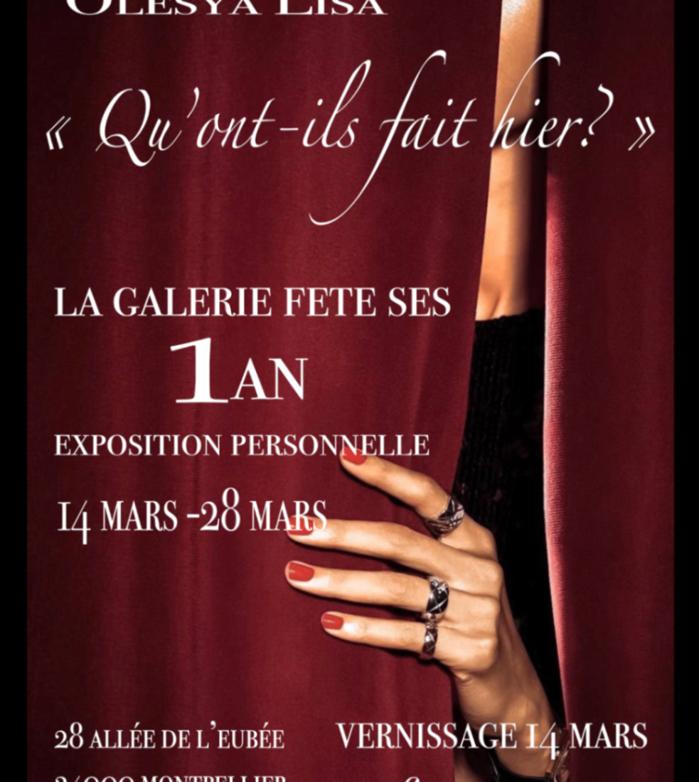 Exposition Anniversaire " Qu'ont ils fait hier " de Olesya Lisa
