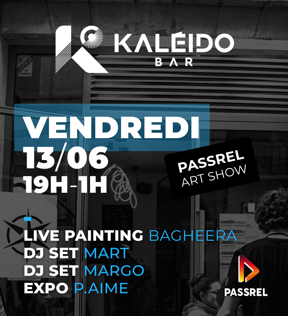 PASSREL ART SHOW au Kaleido